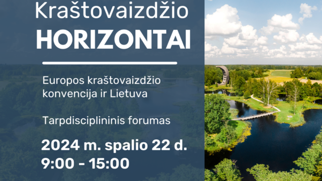 Organizuojamas forumas „Lietuvos kraštovaizdžio horizontai 2024“